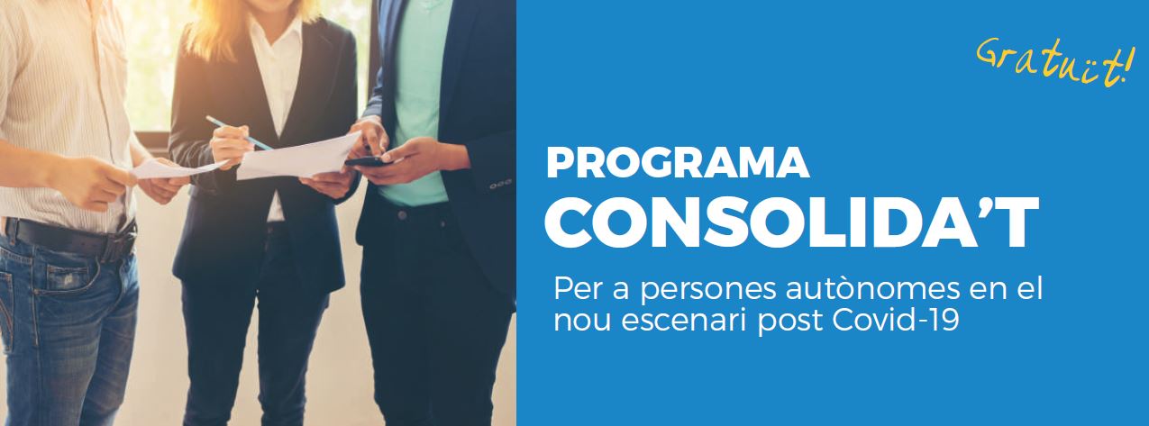 7a edició del Programa Consolida't per a persones autònomes! 