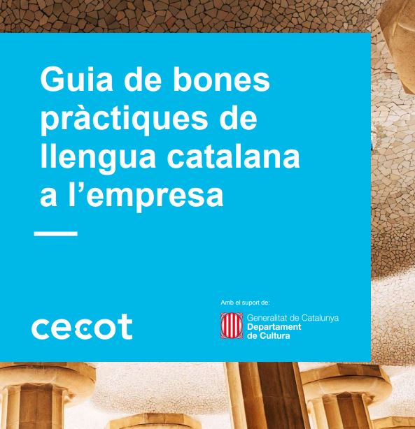 La Cecot publica una guia de bones pràctiques sobre l’ús del català a l’empresa